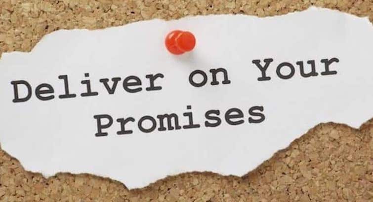 Deliver on your promises