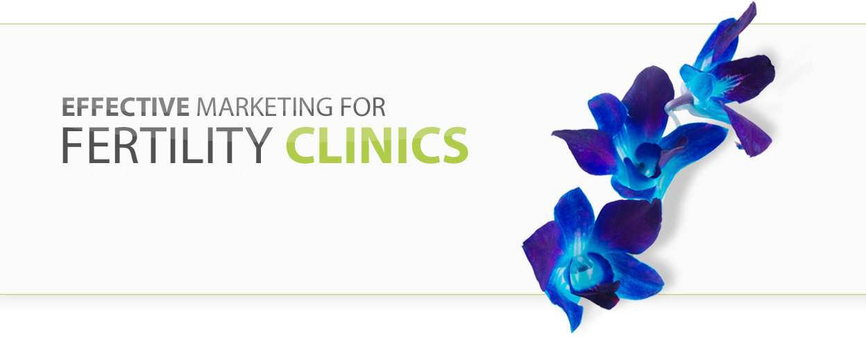 Fertility Clinic Marketing