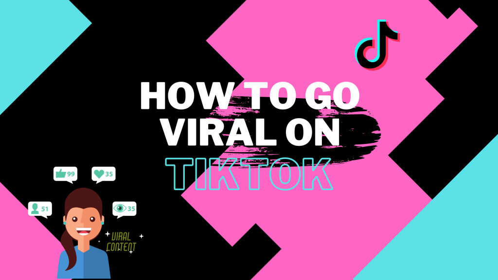 How To Create Viral Content on TikTok?